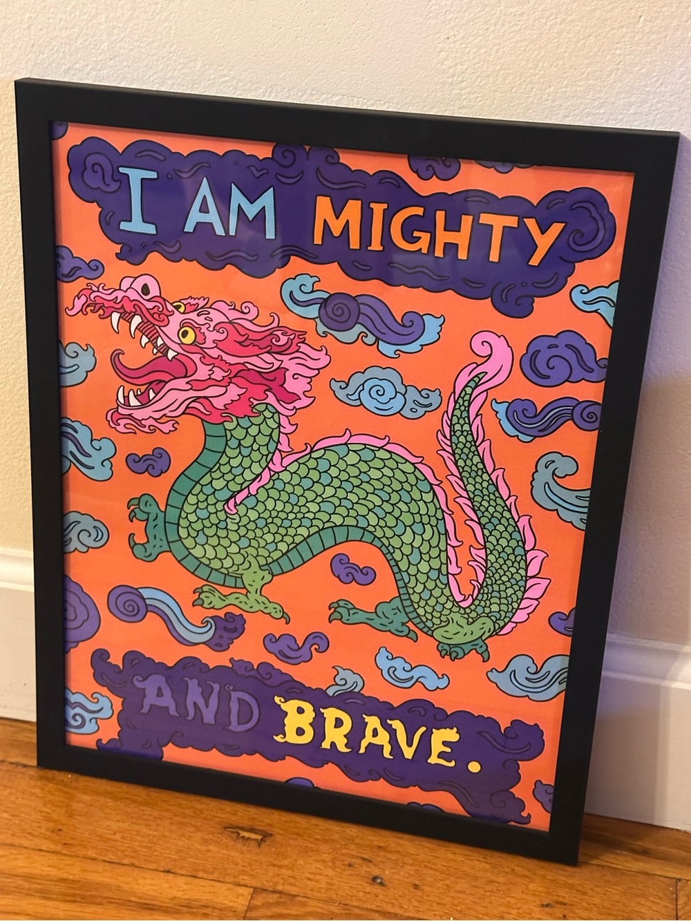 I Am Mighty and Brave Dragon Art Print